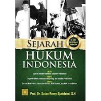 Sejarah Hukum Indonesia / Sutan Remy Sjahdeini