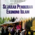 Sejarah Pemikiran Ekonomi Islam ed. 3/ Adiwarman Azwar Karim