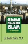 Sejarah Peradaban Islam / Badri Yatim