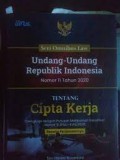 Seri omnibus law undang - undang republik indonesia nomor 11 tahun 2020 tentang cipta kerja/Tim Literasi Nusantara