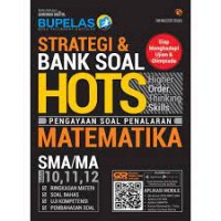 Strategi dan bank soal hots pengayaan soal penalaran matematika SMA/MA 10, 11, 12/TIM Maestro Eduka