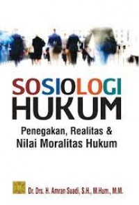 Sosiologi hukum : (sociology of law)/Nurul Qamar