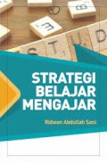 Strategi Belajar Mengajar/Ridwan Abdullah Sani