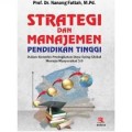 Strategi dan manajemen pendidikan tinggi, Dalam Konteks Peningkatan Daya Saing Global Menuju Masyarakat 5.0/ Nanang Fattah