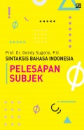 Sintaksis bahasa indonesia pelesapan subjek/Dendy sugono