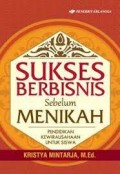 Sukses Berbisnis sebelum Menikah : pendidikan kewirausahaan untuk siswa/Kristya Mintaraja