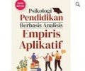Psikologi Pendidikan Berbasis Analisis Empiris Aplikatif Edisi Revisi/Syamsul Bachri Thalib