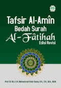Tafsir al-amin bedah surah al-fatihah edisi revisi/Muhammad Amin Suma
