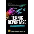 Teknik reportase dimensi teoritis dan praktis/Lukman Hakim