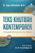 Teks khutbah kontemporer (mengkaji beberapa isu-isu aktual)/Agus Hermanto