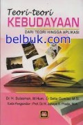 Teori teori kebudayaan dari teori hingga aplikasi/Sulasman