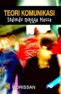 Teori Komunikasi Individu Hingga Massa / Morissan