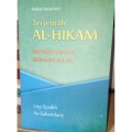 Terjemah Al-hikam menuju faham dengan Allah / Maftuh Bastul Birri