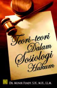 Image of Teori-Teori dalam Sosiologi Hukum / Munir Fuady