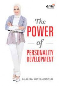 The Power of Personality Development/Analisa Widyaningrum