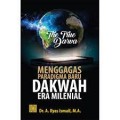 The true da'wa = menggagas paradigma baru dakwah era milenial/Ilyas Ismail