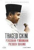 Tragedi cikini percobaan pembunuhan presiden sukarno/Arifin Suryo Nugroho