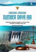 Undang undang Sumber Daya Air : undang undang nomor 17 tahun 2019 tentang sumber daya air beserta penjelasannya/Tim penerbit linus