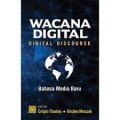 Wacana digital (Digital discourse) Bahasa media baru/ Crispin Thurlow