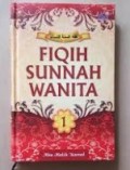 Fiqh sunnah lin nisaa' ensiklopedi fiqih wanita  Jilid 1/Syaikh Abu Malik Kamal bin Sayyid Salim
