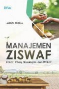 Manajemen ziswaf zakat, infaq, shadaqah dan wakaf/Aminol Rosid a