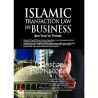 Image of Islamic Transaction Law In Business: dari teori ke praktik/Rivai, Veithzal