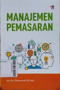 Image of Manajemen Pemasaran/ Esti Dwi Rahmawati